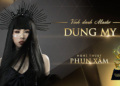 Master Dung My xuất sắc chinh phục giải thưởng Ngôi Sao Làm đẹp 2022 danh giá 10 Master Dung My xuất sắc chinh phục giải thưởng Ngôi Sao Làm đẹp 2022 danh giá