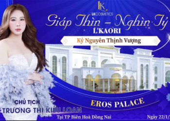 Siêu sự kiện Giáp Thìn Nghìn tỷ L’kaori Kỷ nguyên thịnh vượng, món quà vô giá đến từ CEO L’kaori Cosmetics – Trương Thị Kiều Loan
