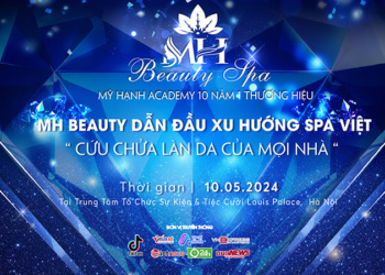 Đón chờ siêu sự kiện “Cứu chữa làn da của mọi nhà”: MH Beauty kỷ niệm 10 năm 1 huyền thoại ngành làm đẹp